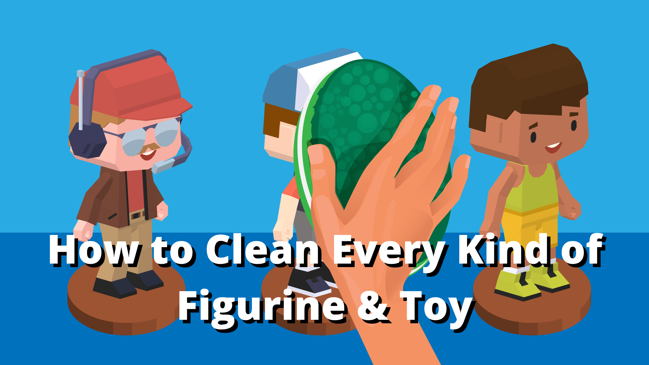 How to clean figurines