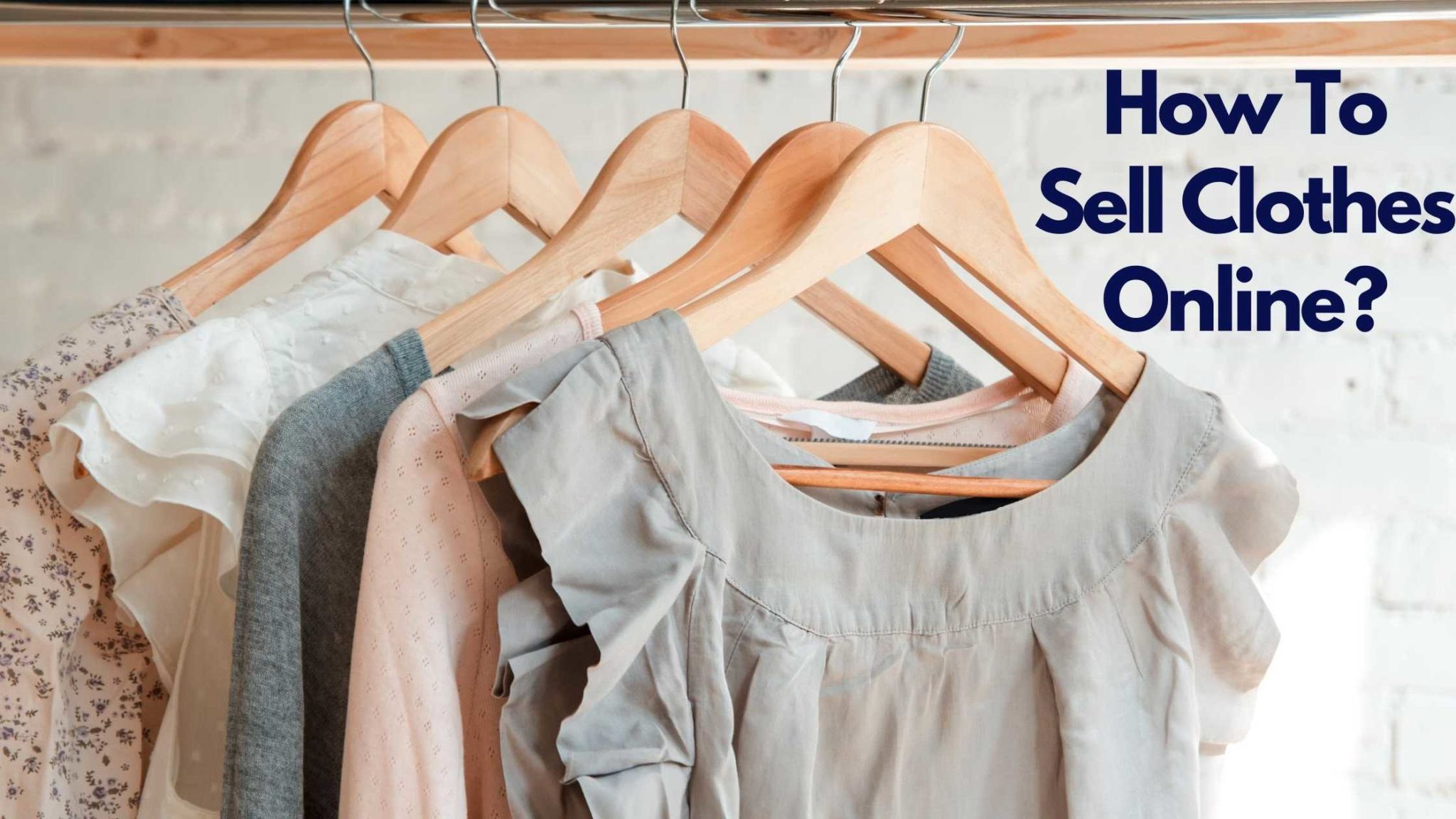 How to Sell Clothes Online | Sheepbuy Blog