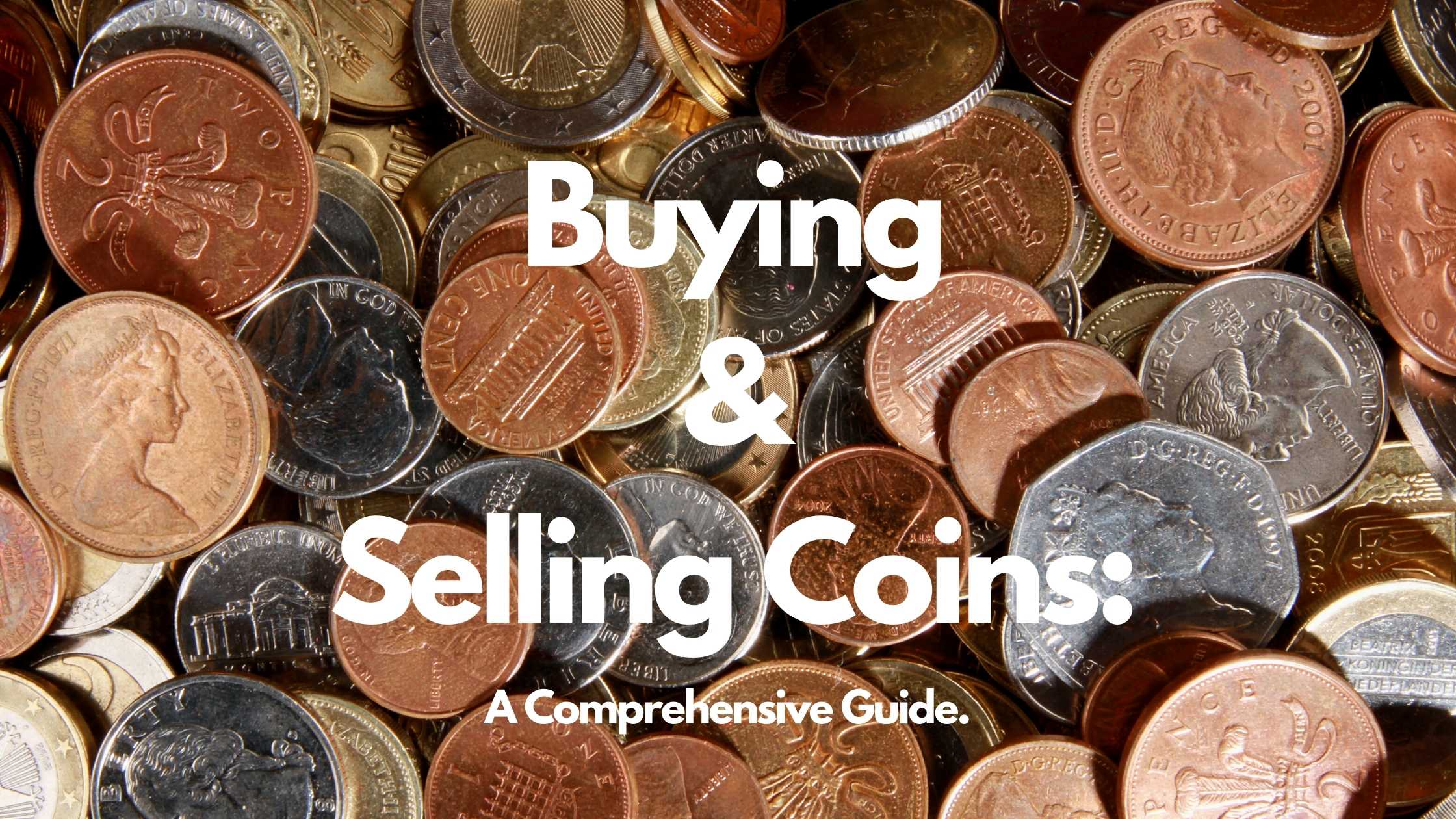 Buying and Selling Coins A Comprehensive Guide