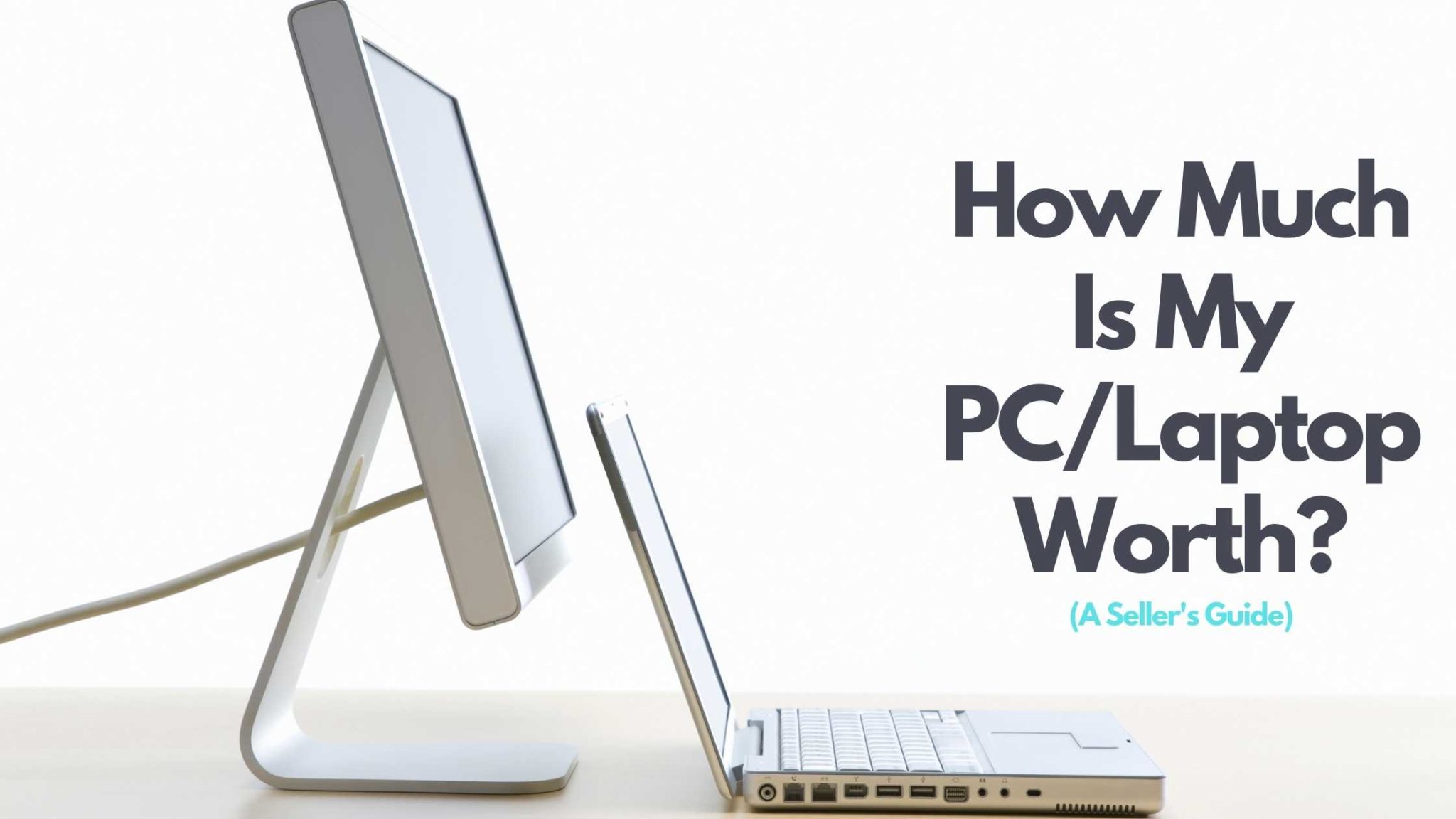 How Much is My PC/Laptop Worth? (A Seller’s Guide) | Sheepbuy Blog